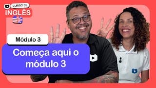 Abertura do módulo 3 @CursoemVideo de Inglês: Módulo 3