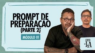Domine a arte dos prompts poderosos para IA! (Parte 2) - @CursoemVideo Inteligência Artificial