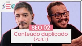 Conteúdo Duplicado (parte 1) - @CursoemVideo prático de SEO