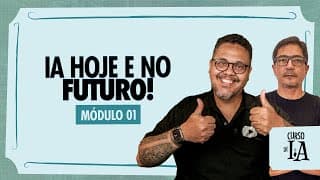 Inteligência Artificial hoje e no futuro - @CursoemVideo Inteligência Artificial