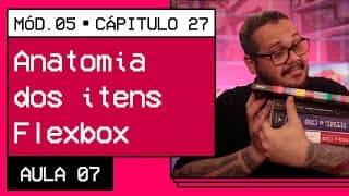 Anatomia dos itens Flexbox - @CursoemVideo HTML5 + CSS3