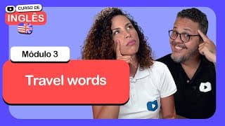 Travel words @CursoemVideo  de Inglês: Módulo 3