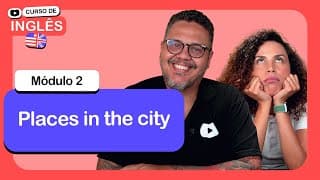 Places in the city @CursoemVideo  de Inglês: Módulo 2