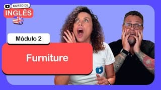 Furniture @CursoemVideo  de Inglês: Módulo 2