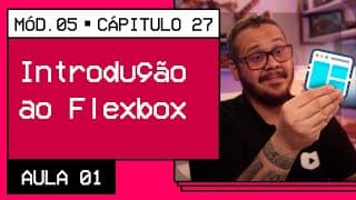 Primeiros passos com Flexbox CSS - @CursoemVideo HTML5 + CSS3