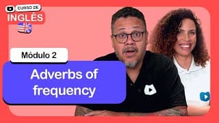 Adverbs of frequency @CursoemVideo  de Inglês: Módulo 2