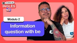 Information questions with be @CursoemVideo  de Inglês: Módulo 2