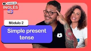 Simple present tense @CursoemVideo  de Inglês: Módulo 2